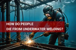 Risks and dangers of underwater welding leading to fatal accidents