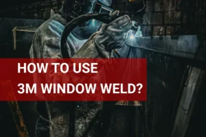 Guide on how to use 3M window weld for optimal results in window installation and repairs.