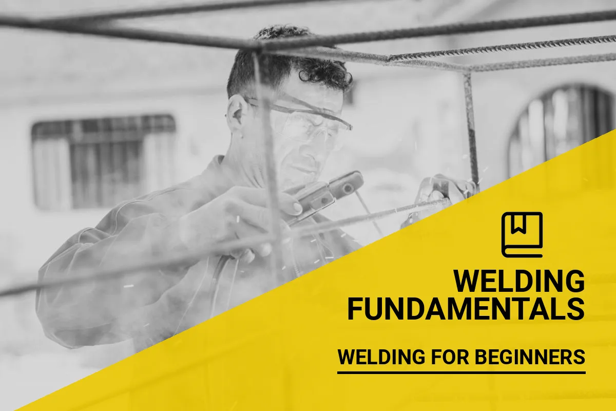 How to Weld for Beginners? A Simple Guide