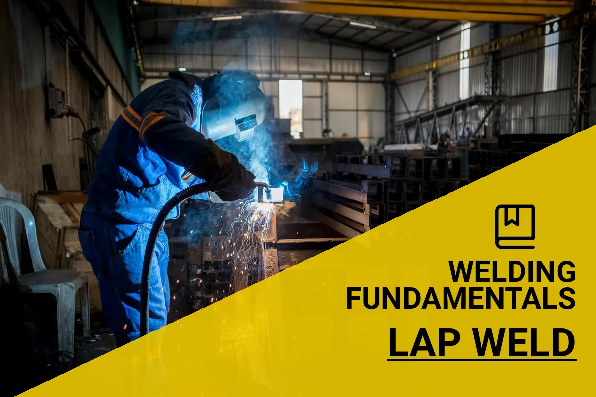 What is a Lap Weld? Learn Its Definition and Benefits