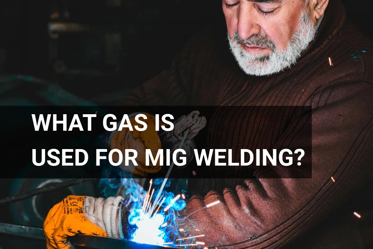 What Gas is Used for MIG Welding?