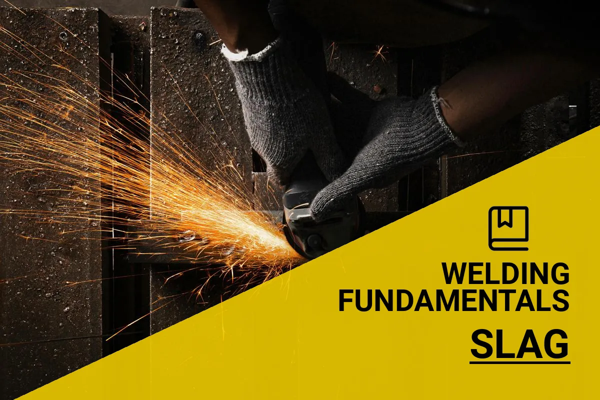What is Slag in Welding? Quick Overview