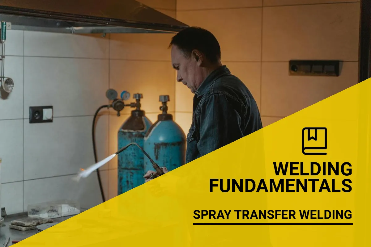 What is Spray Transfer Welding? A Brief Overview