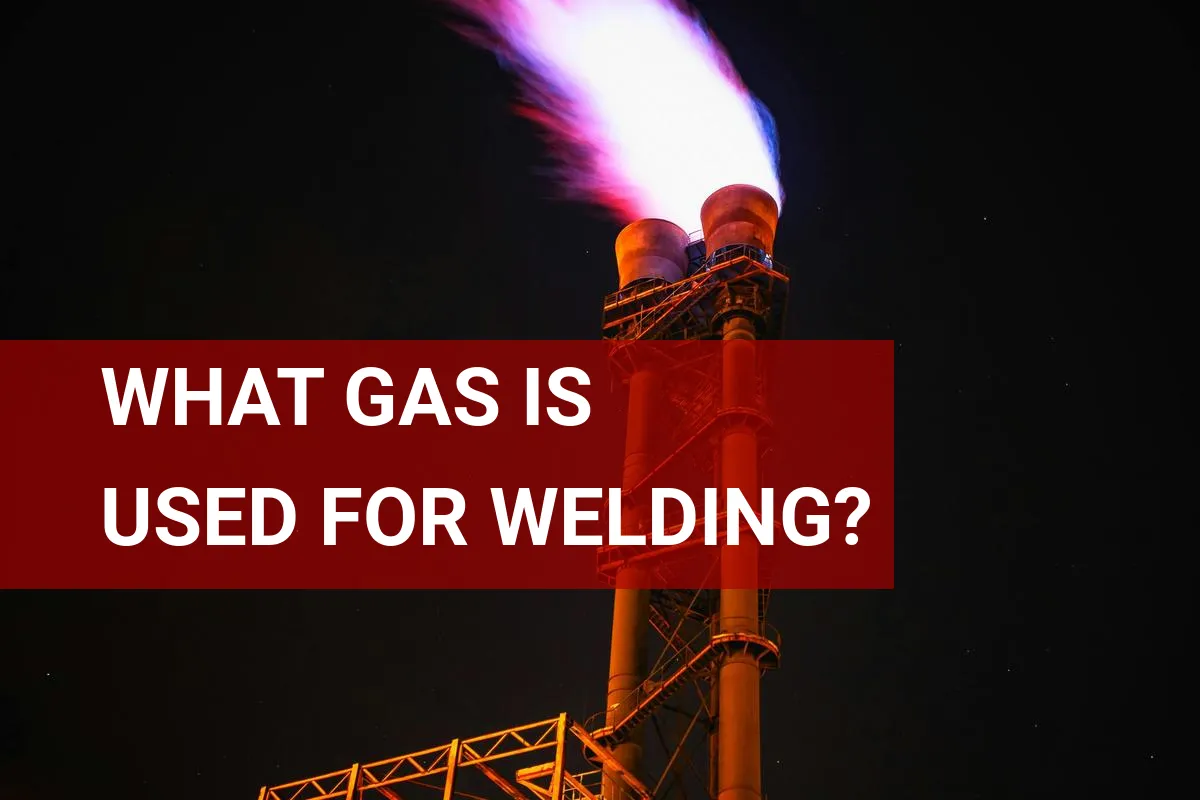 What Gas is Used for Welding? Essential Facts