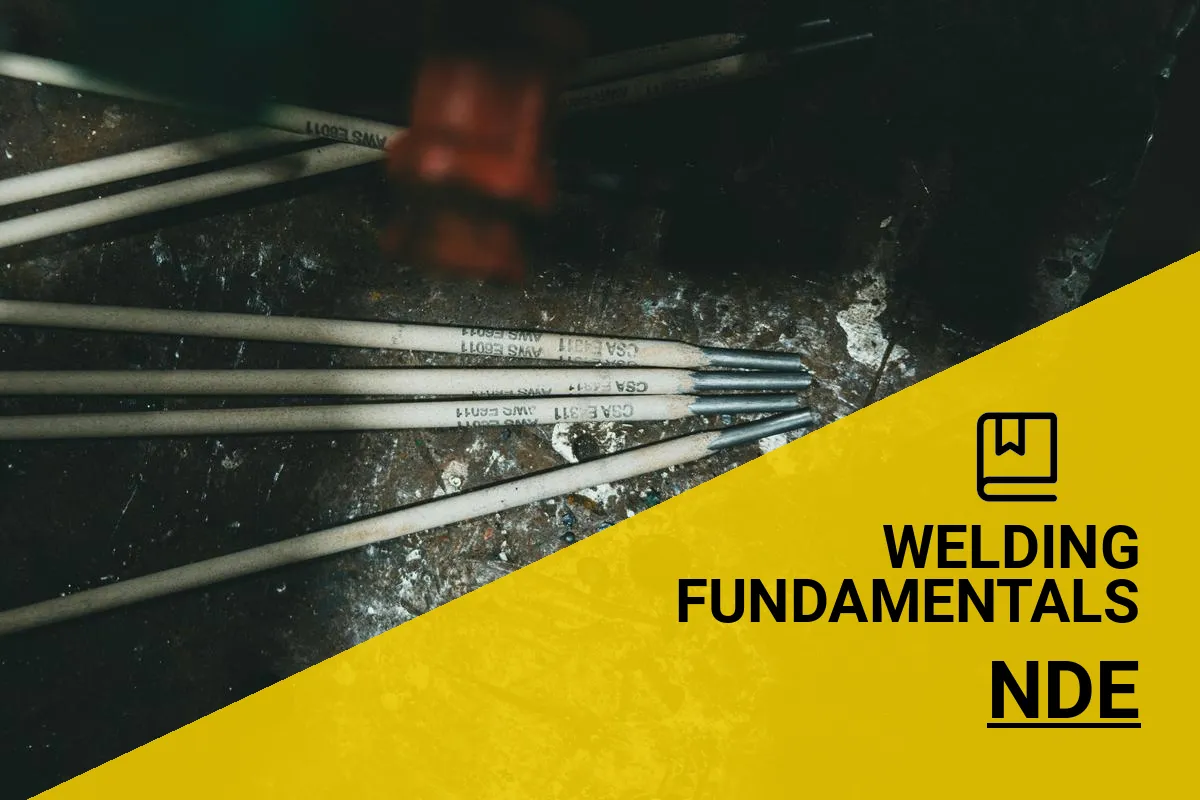 What Does NDE Stand for in Welding? Its Importance
