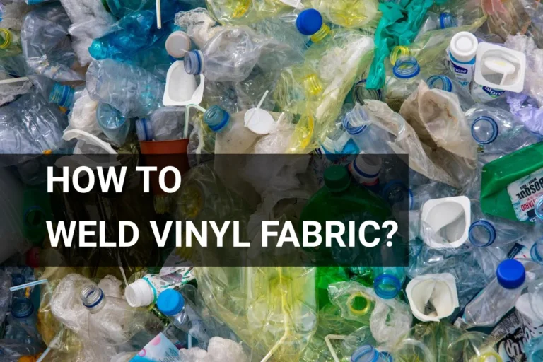 Learn how to weld vinyl fabric effectively while promoting recycling and sustainability in the plastic industry.