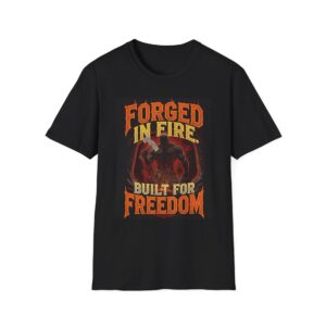 FORGED IN FIRE. BUILT FOR FREEDOM Welding T-Shirt, Funny Welding T-shirt, Cool Welder Shirt, Welder Dad Tshirt, Gift For Welder, Welders Unite Tee, Welding Graphic Tee, Work Wear Shirt