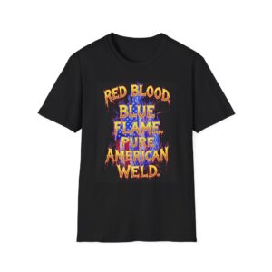 RED BLOOD. BLUE FLAME. PURE AMERICAN WELD Welding T-Shirt, Welding T-Shirt, American Welding Shirt, Funny Welder T-shirt, Cool Welder Tee, Gift For Welders, Mechanic Work Shirt, Welding Apparel