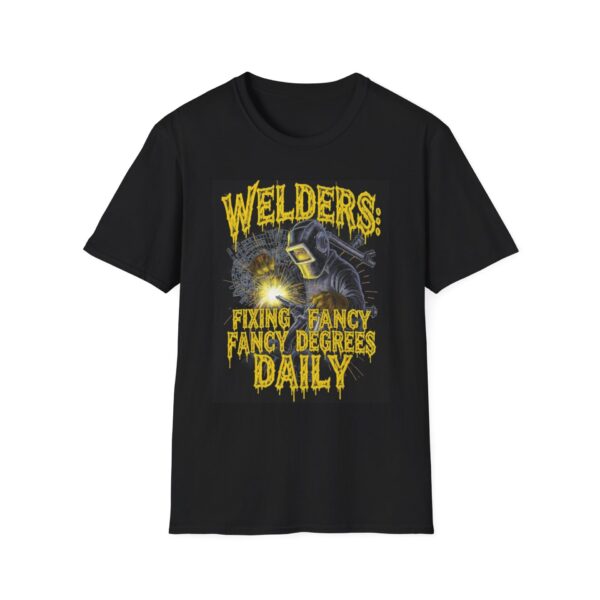 WELDERS: FIXING FANCY DEGREES DAILY Welding T-Shirt, Funny Welder T-shirt, Welding Graphic Tee, Welder Life Shirt, Welders Gift T-shirt, Cool Welding Apparel, Mechanic Work Shirt, Welding Humor Tee
