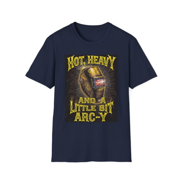 HOT, HEAVY, AND A LITTLE BIT ARC-Y. Welding T-Shirt, Funny Welding T-shirt, Cool Welding Shirt, Welder Gift, Welding Humor Tee, Mechanic T-shirt, Welding Apparel, Welding Lover Shirt - Image 9