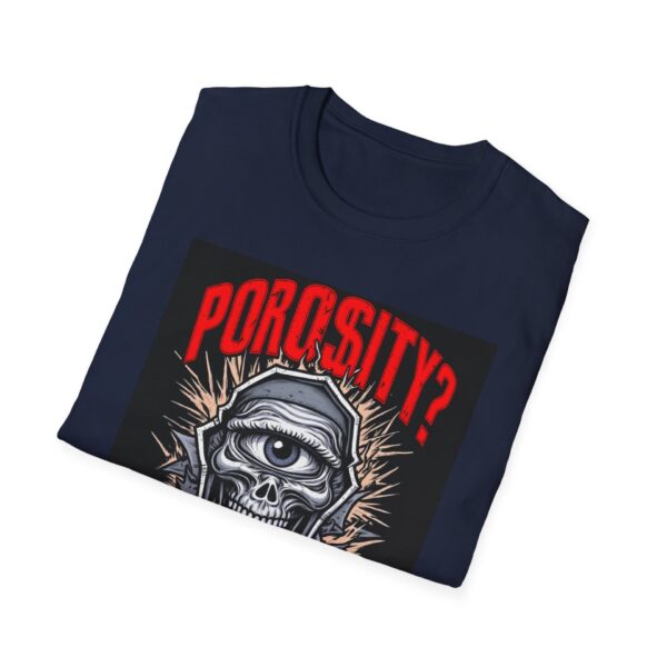 POROSITY? NOT ON MY WATCH. Welding T-Shirt, Funny Welding T-Shirt, Cool Welder Shirt, Welding Humor Tee, Gift for Welders, Welding Job Shirt, Welders' Graphic Tee, Welding Profession Apparel - Image 12