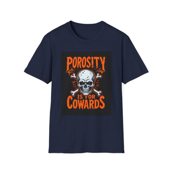 POROSITY IS FOR COWARDS Welding T-Shirt, Funny Welding T-shirt, Cool Welder Shirt, Welding Humor Tee, Welders Gift T-shirt, Mechanic Work Shirt, Welding Apparel, Unisex Welding Tee - Image 9