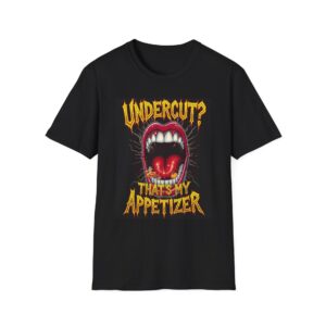 UNDERCUT? THAT'S MY APPETIZER. Welding T-Shirt, Funny Welding T-shirt, Welding Humor Tee, Welders Gift Shirt, Cool Welding Apparel, Welding Job T-shirt, Welding Life Shirt, Mechanic T-shirt