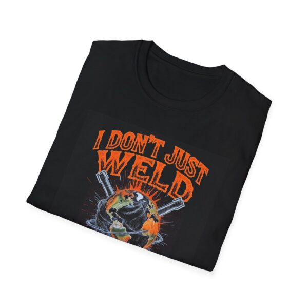 I DON’T JUST WELD—I HOLD THE WORLD TOGETHER. Welding T-Shirt, Funny Welding T-shirt, Cool Welders Shirt, Welder Gift T-shirt, Welding Humor Shirt, Welding Profession Tee, Mechanic T-shirt, Welding Lover Gift - Image 4