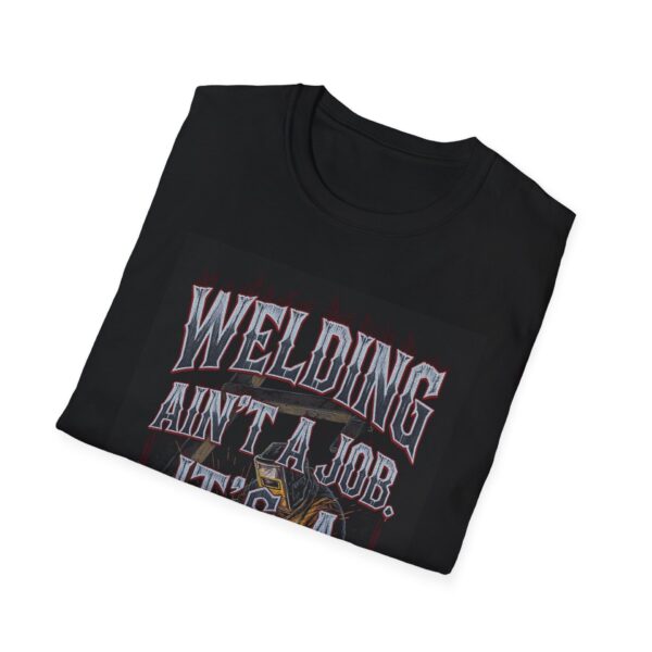 WELDING AIN’T A JOB. IT’S A CALLING. Welding T-Shirt, Funny Welder T-shirt, Cool Welder Shirt, Welder Dad Tshirt, Gift For Welder, Mechanic Shirt, Welding Apparel, Welding Humor Tee - Image 4