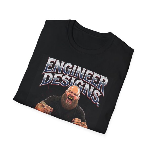 ENGINEER DESIGNS. WELDER FIXES Welding T-Shirt, Funny Welder T-shirt, Cool Welder Shirt, Welder Dad Tshirt, Gift For Welder, Mechanic Shirt, Welding Graphic Tee, Welding Humor T-shirt - Image 4