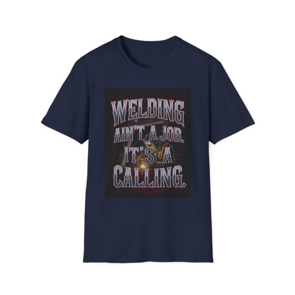 WELDING AIN’T A JOB. IT’S A CALLING. Welding T-Shirt, Funny Welder T-shirt, Cool Welder Shirt, Welder Dad Tshirt, Gift For Welder, Mechanic Shirt, Welding Apparel, Welding Humor Tee - Image 9