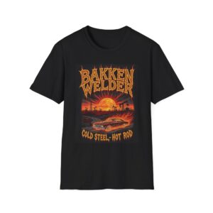 BAKKEN WELDER—COLD STEEL, HOT ROD. Welding T-Shirt, Funny Welder T-shirt, Cool Welder Shirt, Welding Graphic Tee, Gift For Welder, Mechanic T-shirt, Welding Humor Shirt, Vintage Welding Shirt