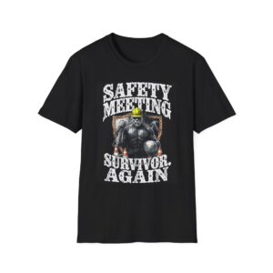 SAFETY MEETING SURVIVOR. AGAIN. Welding T-Shirt, Funny Welding T-shirt, Welder Humor Shirt, Welding Graphic Tee, Safety Meeting Shirt, Gift For Welders, Cool Work T-shirt, Welding Apparel