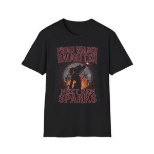 PROUD WELDER DAUGHTER—NEXT GEN SPARKS Welding T-Shirt, Funny Welder T-shirt, Cool Welder Shirt, Welding Daughter Tee, Gift For Welder Daughter, Welding Themed T-shirt, Proud Daughter Shirt, Next Gen Welder Apparel