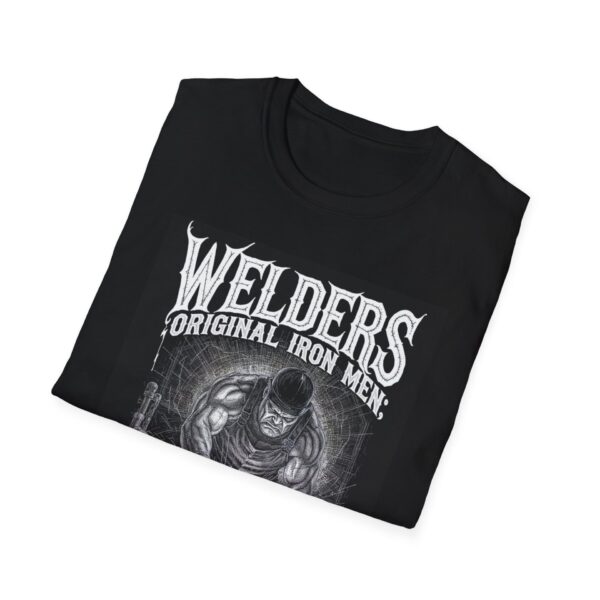 WELDERS: ORIGINAL IRON MEN, ZERO CGI. Welding T-Shirt, Funny Welder T-shirt, Cool Welder Shirt, Welding Graphic Tee, Welder Gift Shirt, Welding Quote T-shirt, Welder Dad Tshirt, Mechanic Work Shirt - Image 4