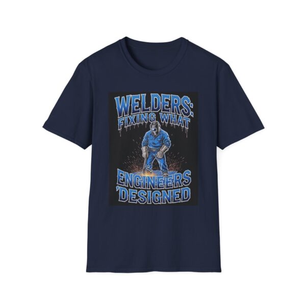 WELDERS: FIXING WHAT ENGINEERS ‘DESIGNED. Welding T-Shirt, Funny Welder T-shirt, Cool Welder Shirt, Welding Graphic Tee, Welder Gift Idea, Mechanic T-shirt, Welding Humor Shirt, Welding Apparel - Image 9