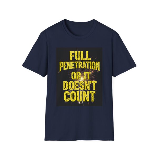 FULL PENETRATION OR IT DOESN’T COUNT. Welding T-Shirt, Funny Welding T-shirt, Welding Humor Shirt, Welder Graphic Tee, Gift for Welders, Welding Machine Operator Shirt, Welding Art T-shirt, Cool Welding Apparel - Image 9
