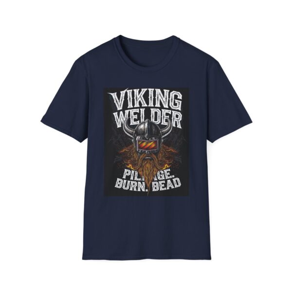 VIKING WELDER—PILLAGE. BURN. BEAD. Welding T-Shirt, Funny Welding T-Shirt, Welder Graphic Tee, Welding Humor Shirt, Cool Welding Apparel, Gift for Welders, Men's Welding T-Shirt, Welding Enthusiast Shirt - Image 9
