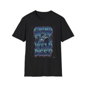 GRIND FLAT. WELD DEEP. Welding T-Shirt, Funny Welder T-shirt, Cool Welder Shirt, Welding Gift T-shirt, Mechanic T-shirt, Welding Job Shirt, Welding Lover Tee, Custom Welder T-shirt