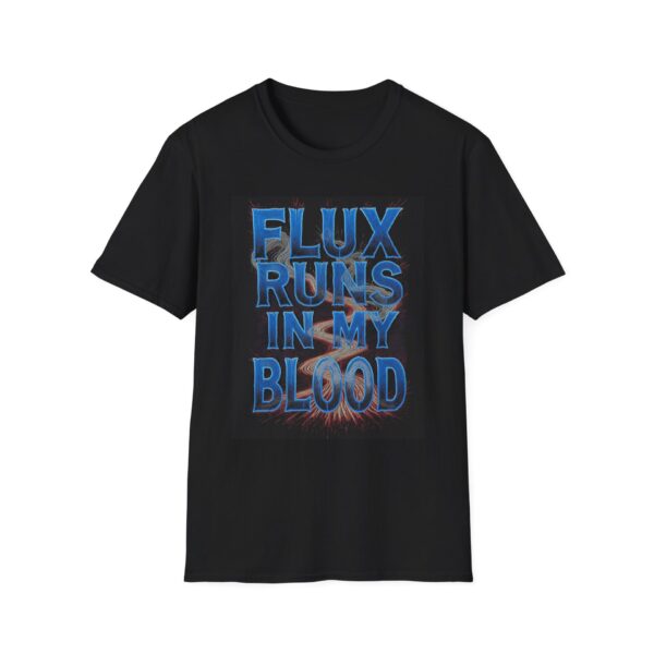 FLUX RUNS IN MY BLOOD Welding T-Shirt, Funny Welding T-shirt, Cool Welder Shirt, Welding Humor Tee, Gift For Welder, Welder Graphic T-shirt, Mechanic Work Shirt, Industrial Style T-shirt