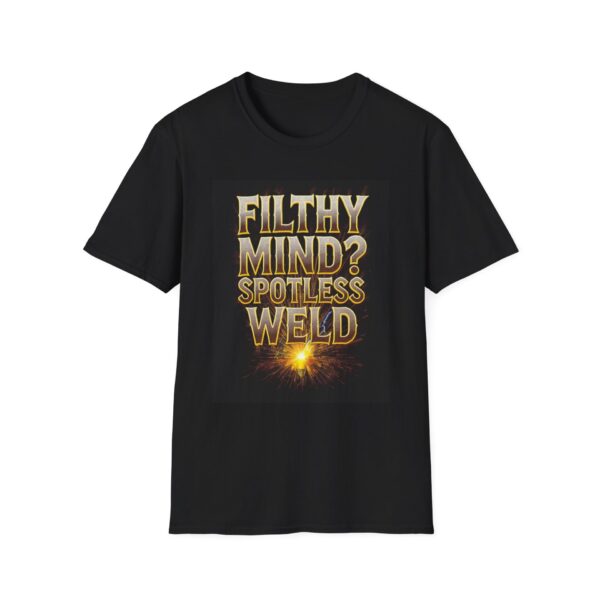 FILTHY MIND? SPOTLESS WELD. Welding T-Shirt, Funny Welding T-shirt, Cool Welder Shirt, Welders Gift Tee, Welding Humor T-shirt, Mechanic Work Shirt, Welders Apparel, Graphic T-shirt for Welders