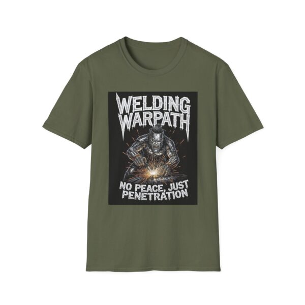 WELDING WARPATH—NO PEACE, JUST PENETRATION. Welding T-Shirt, Funny Welding T-shirt, Cool Welder Tee, Welder Gift Shirt, Welding Humor Tee, Men's Welding Shirt, Welding Job T-shirt, Welders Unite Shirt - Image 5