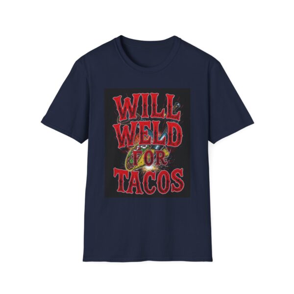 WILL WELD FOR TACOS. Welding T-Shirt, Funny Welding T-shirt, Taco Lover Shirt, Welding Humor Tee, Gift for Welders, Welding Enthusiast Shirt, Cool Welding Tee, Novelty Welding Shirt - Image 9