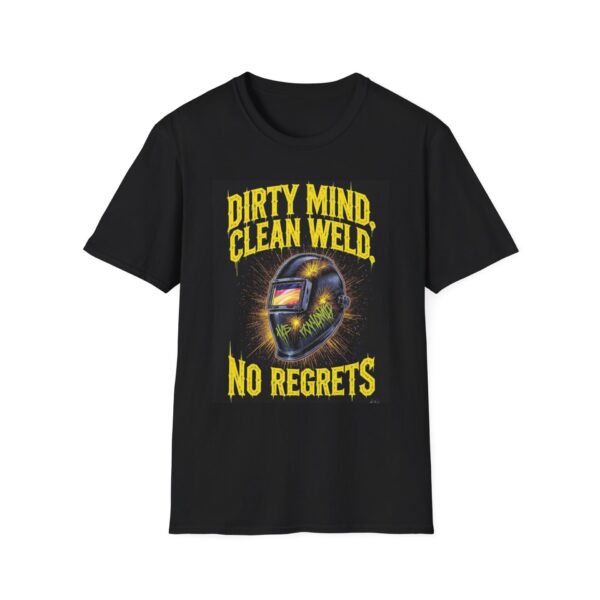 DIRTY MIND. CLEAN WELD. NO REGRETS. Welding T-Shirt, Funny Welding T-Shirt, Welder Humor Shirt, Clean Weld T-Shirt, Gifts for Welders, Welding Apparel, Cool Work T-Shirt, Welding Outfit
