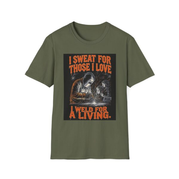 I SWEAT FOR THOSE I LOVE. I WELD FOR A LIVING Welding T-Shirt, Funny Welding T-shirt, Welding Gifts, Welders Unite Shirt, Welders Life Tee, Cool Welding Tee, Personalized Welder Shirt, I Weld T-shirt - Image 5