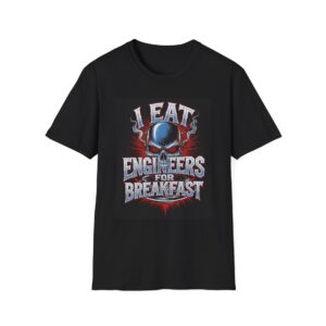 I EAT ENGINEERS FOR BREAKFAST Welding T-Shirt, Funny Welding T-shirt, Engineer Humor Shirt, Welding Gift Tee, Welding Dad T-shirt, Cool Engineer Shirt, Mechanics Humor Tee, Graphic Welding Tshirt