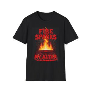 FIRE AND SPARKS: MY ALTAR Welding T-Shirt, Welding T-shirt, Funny Welding Shirt, Cool Welder T-shirt, Gift for Welders, Mechanic T-shirt, Welding Apparel, Welding Humor Tee