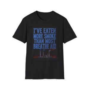 I’VE EATEN MORE SMOKE THAN MOST BREATHE AIR. Welding T-Shirt, Funny Welding T-shirt, Cool Welding Shirt, Welding Gift Idea, Welders' Humor Tee, Mechanic T-shirt, Workwear Tshirt, Welding Humor Shirt
