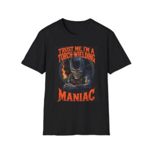 TRUST ME, I’M A TORCH-WIELDING MANIAC. Welding T-Shirt, Funny Welding T-shirt, Gift for Welders, Welding Shirt for Men, Torch Wielding Shirt, Cool Mechanic T-shirt, Welding Humor Tee, Welders Gift T-shirt