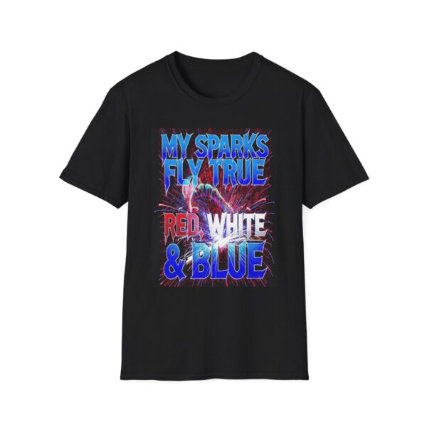 MY SPARKS FLY TRUE: RED, WHITE & BLUE Welding T-Shirt, Funny Welder T-shirt, Cool Welding Shirt, Welding Apparel, Patriotic T-shirt, Gift For Welder, Red White Blue Shirt, Welding Dad T-shirt